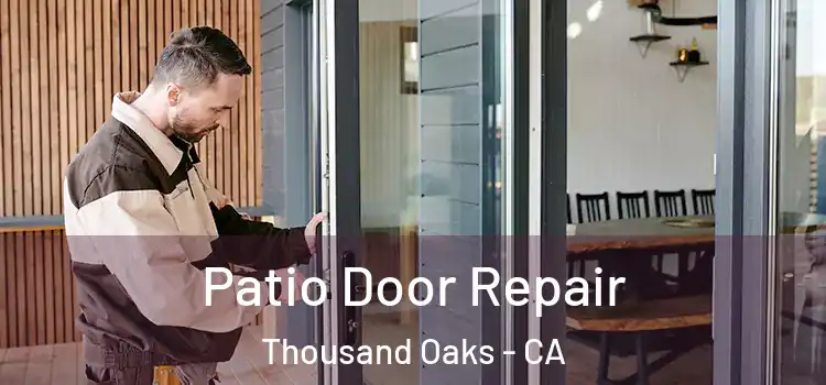 Patio Door Repair Thousand Oaks - CA