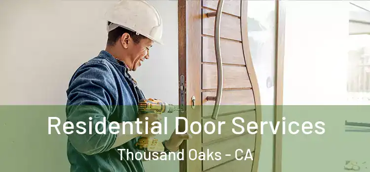 Residential Door Services Thousand Oaks - CA