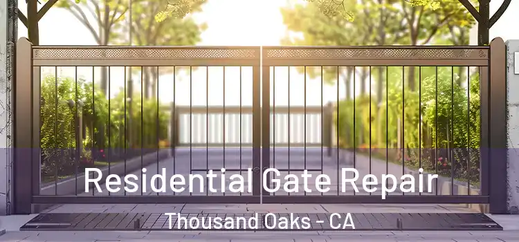 Residential Gate Repair Thousand Oaks - CA