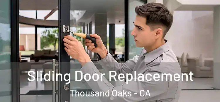 Sliding Door Replacement Thousand Oaks - CA
